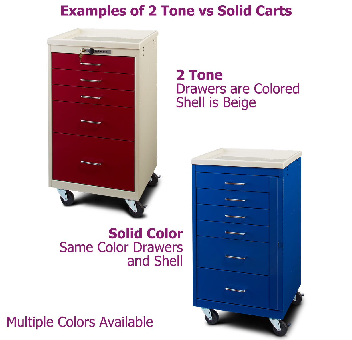 Medical Carts come in solid color and two tone options